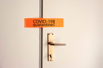 Quarantine Covid-19 virus, locked door, closed space.