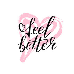 Hand lettering feel better positive 