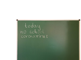 inscription Today no study Coronavirus written on school blackboard isolated