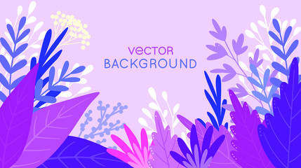 Backdrop for posters, banners, greeting cards and placards - vector illustration in simple flat style with space for text - background with leaves and plants 