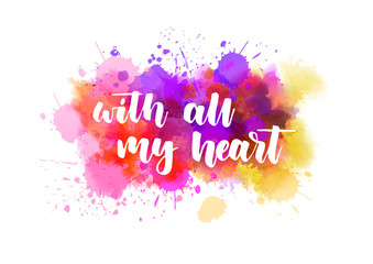 With all my heart lettering
