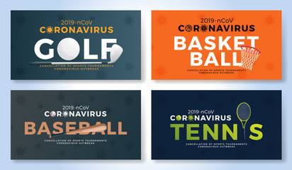 Set of sport vector banner caution coronavirus. Golf, basketball, baseball, tennis Stop covid-19 outbreak. Cancellation of sporting events and matches concept