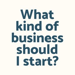 What kind of business should I start? Business concept. Vector illustration isolated on white background