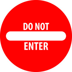 Simple Do Not Enter Sign With White Text