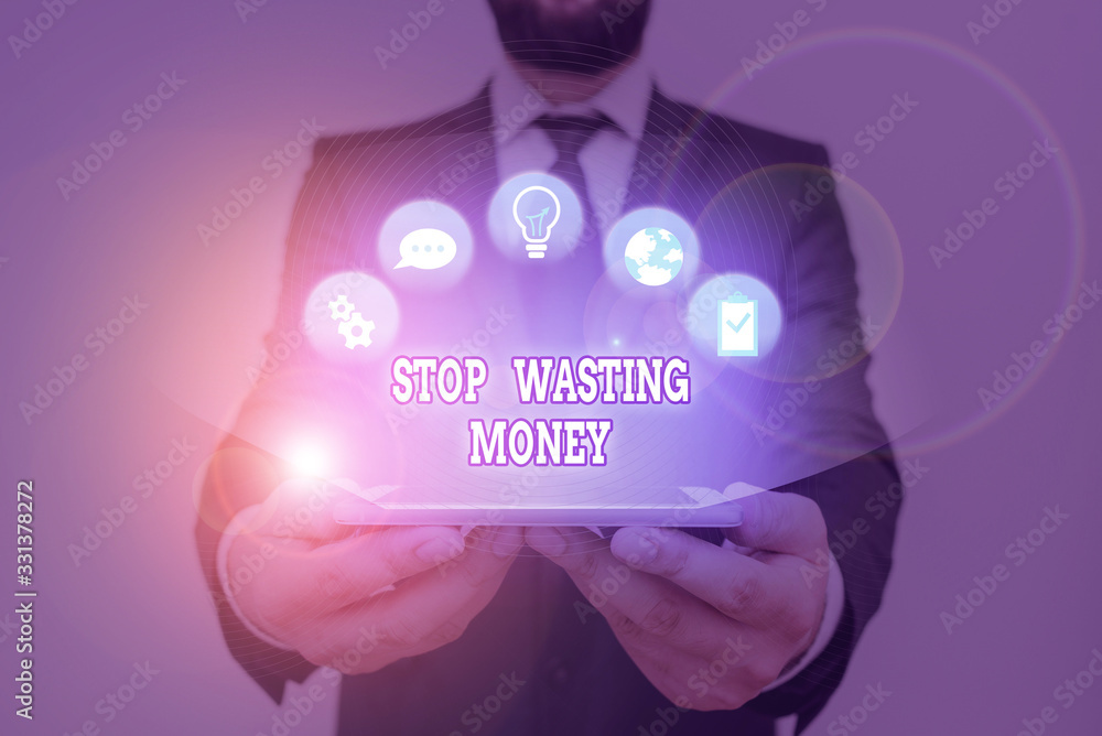 Aufkleber conceptual hand writing showing stop wasting money. concept meaning advicing demonstrating or group 