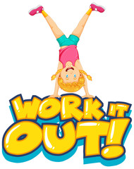 Font design for word work it out with happy girl