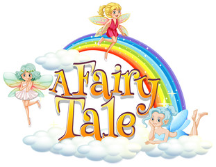 Font design for word a fairy tale with three fairies flying