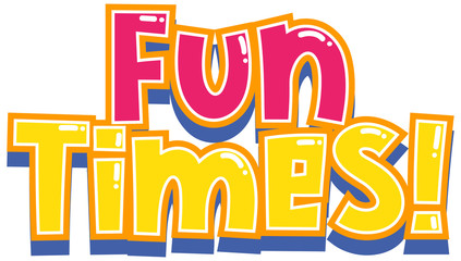 Font design for word fun times on white background - obrazy, fototapety, plakaty
