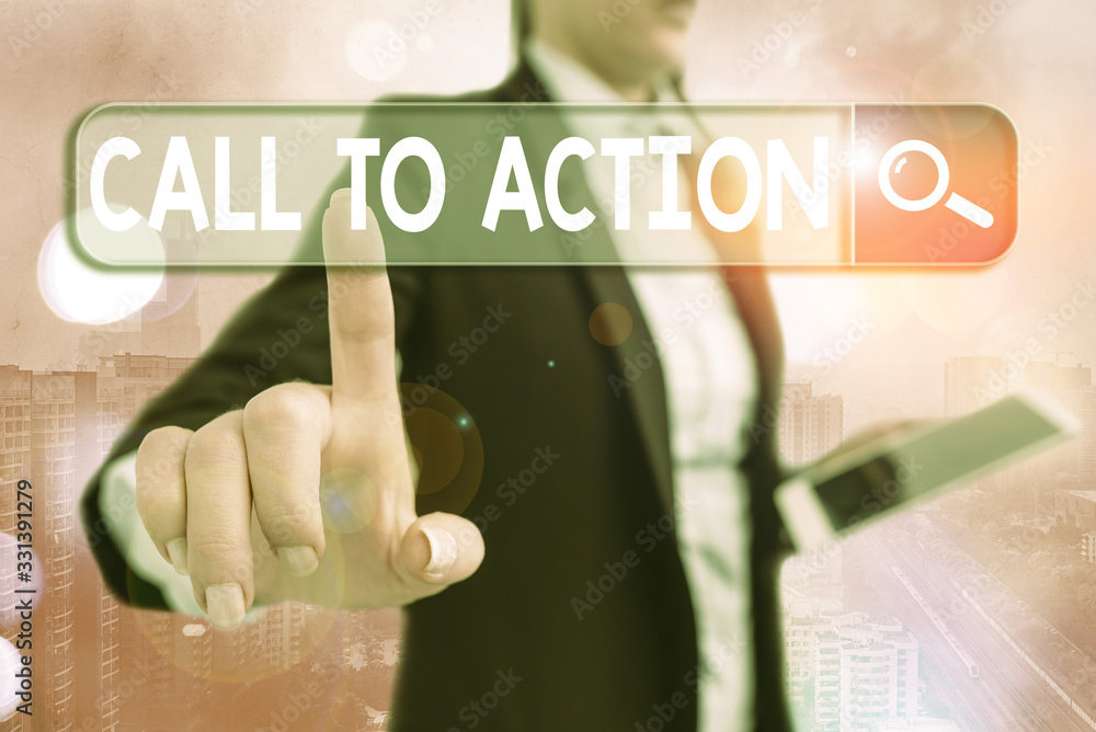 Poster writing note showing call to action. business concept for exhortation do something in order achieve 