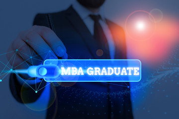 Word writing text Mba Graduate. Business photo showcasing masters is degree with specialization in business administration