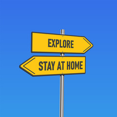 Yellow road signs with 'EXPLORE/STAY AT HOME' text on a pole, vector illustration