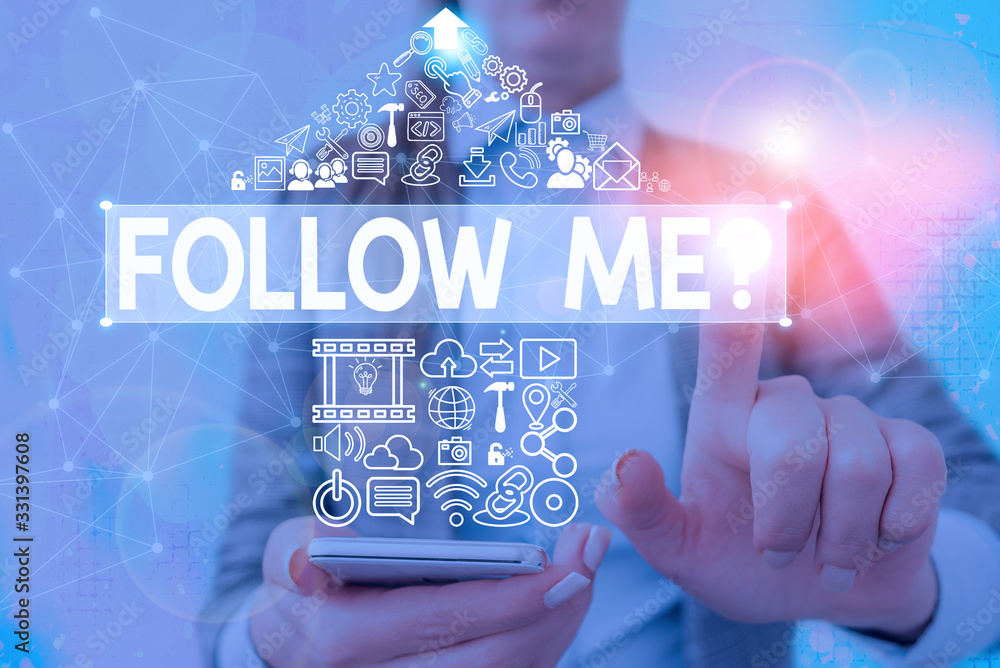 Poster writing note showing follow me question. business concept for go or come after demonstrating or thin