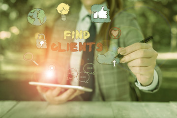 Conceptual hand writing showing Find Clients. Concept meaning to identify or looking for a...