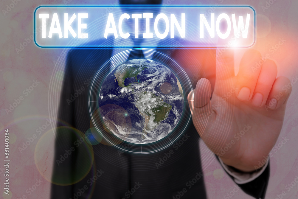 Poster writing note showing take action now. business concept for do something official or concerted achiev