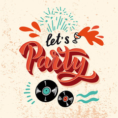 Let's Party - Quote with festive salute for Creative Invitation Flyer. phrase for celebration. Hand written brush lettering with fireworks. Element, font for a festive flyer