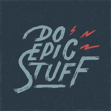 Naklejki 'Do Epic Stuff' Motivational hand lettered quote