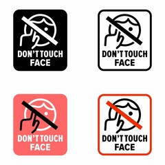 "Don't touch face" protect yourself from infection, information sign