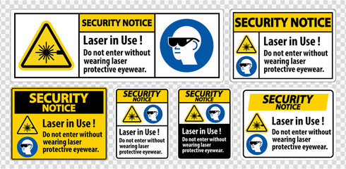 Obraz na płótnie Canvas Security Notice PPE Safety Label,Laser In Use Do Not Enter Without Wearing Laser Protective Eyewear