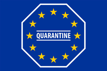 Flag of the European Union with a quarantine sign to illustrate the situation in Europe