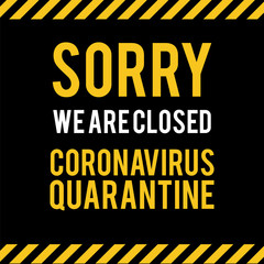 Naklejka na ściany i meble Quarantine sing. Stop Pandemic Coronavirus covid-19 2019-nCoV. Closed for quarantine notification.