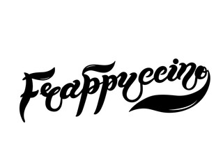 Frappuccino. The name of the type of coffee. Hand drawn lettering. Vector illustration. Illustration is great for restaurant or cafe menu design