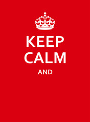 Keep Calm And Empty Red Poster With Crown