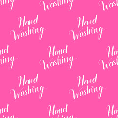 Vector seamless pattern with hand washing lettering text. Poster about hygiene. Restroom or bathroom print, toilet quote. Safety measure against viruses and bacteria. Hand drawn illustration