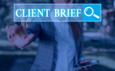 Word writing text Client Brief. Business photo showcasing information to be used as the basis for...