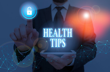 Word writing text Health Tips. Business photo showcasing beneficial to one s is physical mental or...