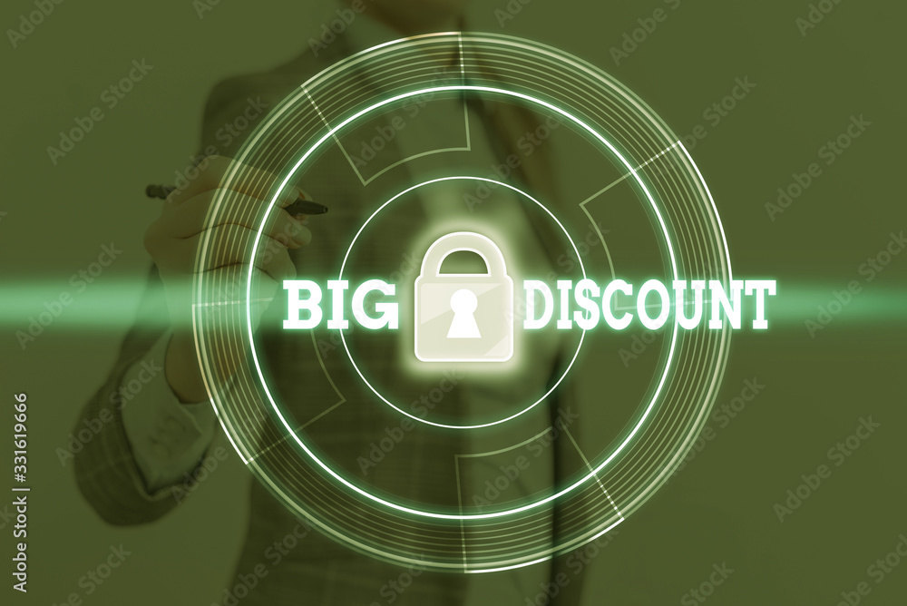Poster writing note showing big discount. business concept for a large or greater than usual reduction in p