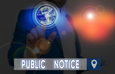 Word writing text Public Notice. Business photo showcasing Announcements widely disseminated...