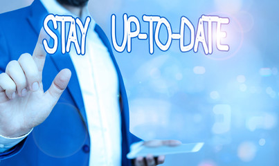 Word writing text Stay Up To Date. Business photo showcasing knows all the most recent news and...