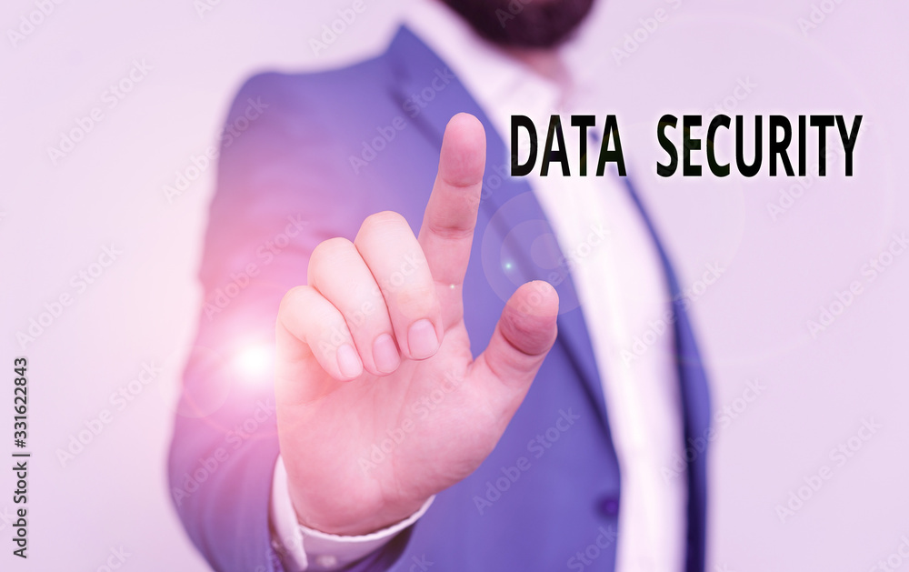 Poster writing note showing data security. business concept for the process of protecting data from unautho