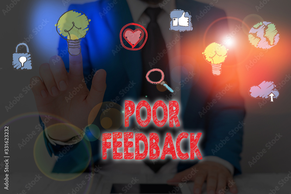 Poster text sign showing poor feedback. business photo showcasing a response or reaction that causes a decr