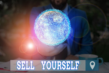 Word writing text Sell Yourself. Business photo showcasing to make yourself seem impressive or...