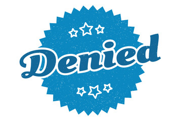 denied sign. denied round vintage retro label. denied