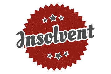 insolvent sign. insolvent round vintage retro label. insolvent