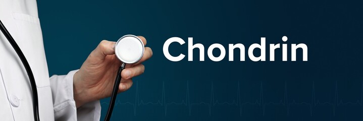 Chondrin. Arzt im Kittel hält Stethoskop. Das Wort Chondrin steht daneben. Symbol für Medizin,...