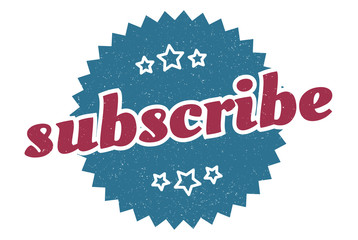 subscribe sign. subscribe round vintage retro label. subscribe