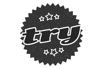 try sign. try round vintage retro label. try