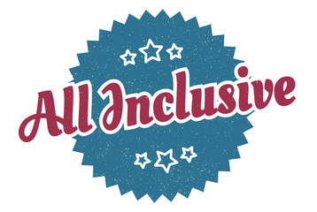 all inclusive sign. all inclusive round vintage retro label. all inclusive