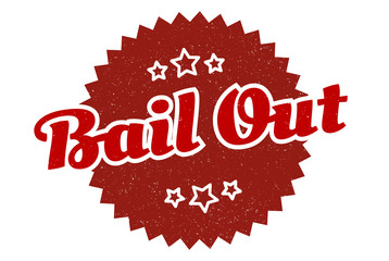 bail out sign. bail out round vintage retro label. bail out