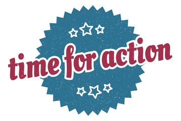 time for action sign. time for action round vintage retro label. time for action