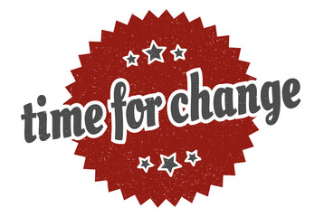 time for change sign. time for change round vintage retro label. time for change
