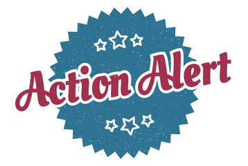 action alert sign. action alert round vintage retro label. action alert