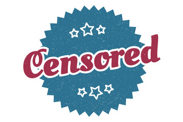 censored sign. censored round vintage retro label. censored
