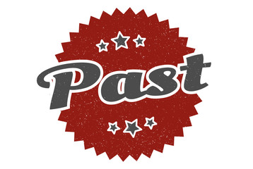 past sign. past round vintage retro label. past