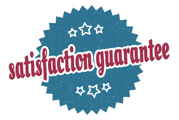 satisfaction guarantee sign. satisfaction guarantee round vintage retro label. satisfaction guarantee