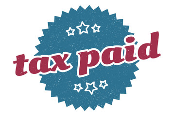 Fototapeta premium tax paid sign. tax paid round vintage retro label. tax paid