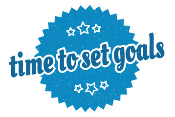 time to set goals sign. time to set goals round vintage retro label. time to set goals